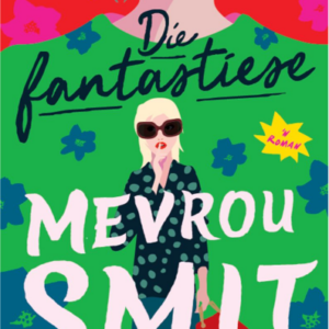 Die Fantastiese Mevrou Smit